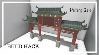 Bloxburg Build Hacks: Chinese Paifang Gate