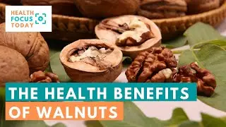 What Are the Health Benefits of Walnuts?