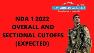NDA 1 2022 EXPECTED CUT OFFS| How was the Paper ?(OVERALL & SECTIONAL CUT OFFS | NEW CAREERS ACADEMY