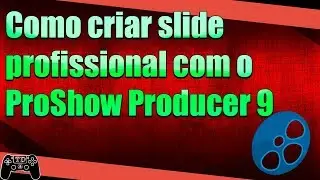 Como criar slide profissional com o ProShow Producer 9 - Tutorial