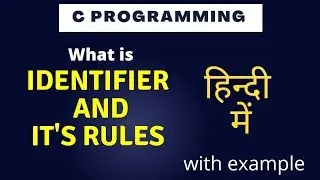 What is identifier in c language? | Rules of identifier |Definition of identifier|Great Programming