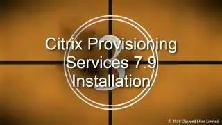 Citrix Provisioning Services 7.9 Installation