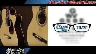 NAMM 2020 | Martin 16 Series Guitars - American Musical Supply