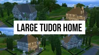 Large Tudor Home - Sims 4 - Speed Build | BUILDMAS