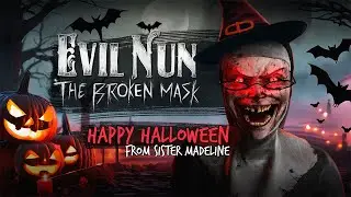 Happy HALLOWEEN 🎃 EVIL NUN: THE BROKEN MASK 🔨