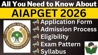 AIAPGET 2024 Complete Details, Application Form, Dates, Eligibility, Syllabus, Pattern, Admit Card