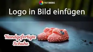 Logo in Bild einfügen - 2 einfache Methoden