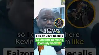 Faizon Love Recalls Kevin Hart Bombing Comedy Show 🤣