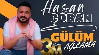 Hasan Çoban - Gülüm Ağlama -  Potpori