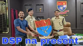 A present for North Garo Hills DSP || DSP na gift ko onna