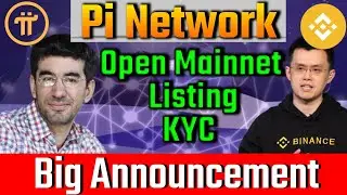 Pi Network & Binance Big Announcement Open Mainnet, Listing, KYC, | Pi Network Big Announcement |