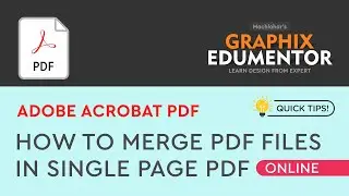 How to merge multiple pdf files in single page pdf file (Online)  | Graphix Edumentor