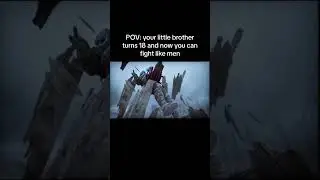 POV Your Little Brother Turns 18 And Now You Can Fight Like Men - God Of War Ragnarok Meme 