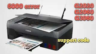 Canon G2020 printer 6000 error code | Canon printer 6000 error solve.