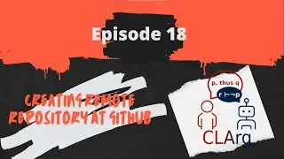 Creating remote repository at GitHub - Episode 18
