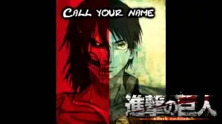 Shingeki No Kyojin OST - Call Your Name