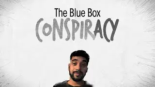 The Blue Box Conspiracy