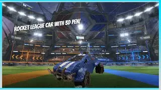 Making a Rocket League Car with 3D Pen!