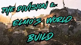Unleash Chaos in The Division 2 Elmo's World Build: A Deadly Combination