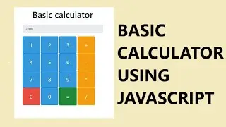 Build Simple Calculator With JavaScript HTML CSS | JavaScript Project