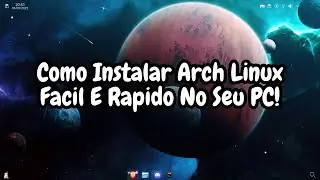 Como Baixar E Instalar O Arch Linux (o mais dificil de instalar) facil e rapido
