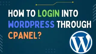 How to login into WordPress through cPanel | How to Login into WordPress via Cpanel - Web Owner