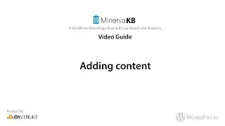 MinervaKB - Adding knowledge base content