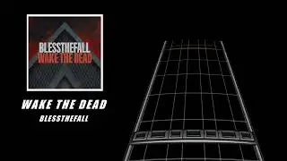 Wake The Dead - blessthefall (Drum Chart)
