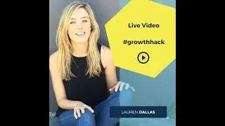 #growthhack Live Videos