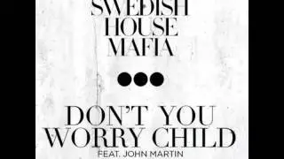 Swedish House Mafia - Don't You Worry Child (TheMrElectroHouse Bootleg)
