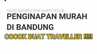 Penginapan Termurah di Bandung | Traveller Bandung