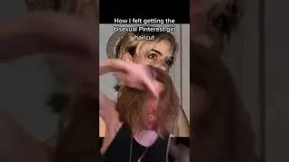 I got the bisexual Pinterest girl haircut 