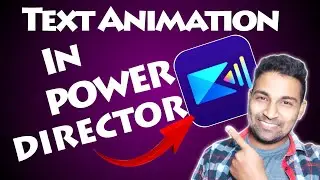 Text Animation in Power Director 🔥 Video Me Animated Text Kaise Lagaye | Add Text in Power Director