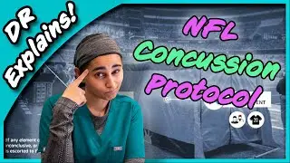 Doctor Explains the NFL CONCUSSION Protocol (2021)