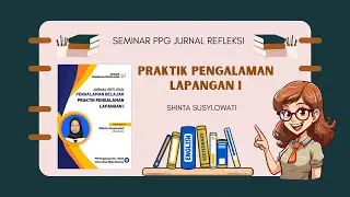 Seminar PPG-Jurnal refleksi PPL I