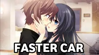 Nightcore - Faster Car - (Lyrics)