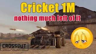 Crossout - Cricket 1M Unguided rocket - Nothing Much Left Really!