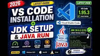 VS Code Installation + JDK 26 Setup + Java Run | Complete Guide 2026 🚀