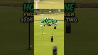The Best Hole in One From Every Year 2009 - 2024 | Part 2