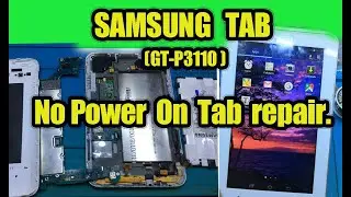SAMSUNG TAB l No power on l Tab Repair  (GT-P3110)