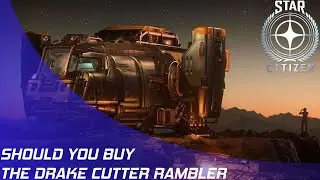 Star Citizen: Should you buy the Cutter Rambler?