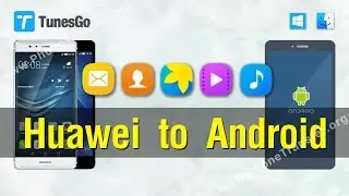 Data to Android | How to Transfer Contacts, Photos, Music, Videos from Huawei to Android