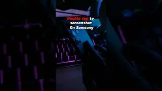 Double tap to screenshot On Samsung 💜 