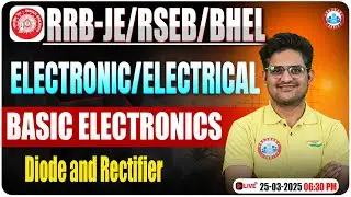 RRB JE CBT 2 Electronics Classes 2024 | Diode and Rectifier | RSEB/ BHEL Electronics Classes 2025