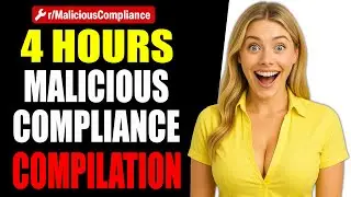 4 HOURS of Malicious Compliance! r/MaliciousCompliance Compilation! - Reddit Stories 816