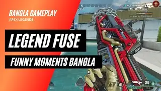 Legends Fuse  Funny moments Bangla | Apex Legends Bangla Gameplay