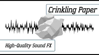 Crinkling Paper Sound Effect | High-Quality Sound FX
