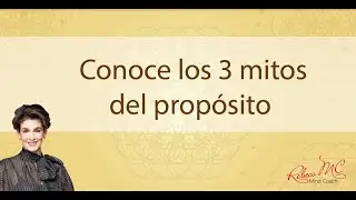 Conoce los 3 mitos del propósito