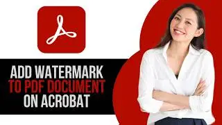 How to Add Watermark to PDF on Adobe Acrobat