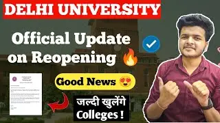 BIG Official Update on Delhi University Reopening 🔥 || Good News 😍